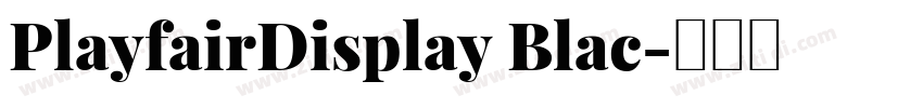 PlayfairDisplay Blac字体转换